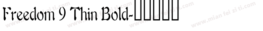 Freedom 9 Thin Bold字体转换